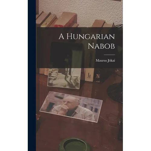A Hungarian Nabob - Hardcover