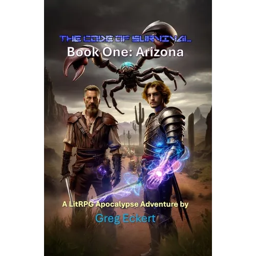 The Code of Survival Book One Arizona: A LitRPG Apocalypse Adventure Series - Paperback