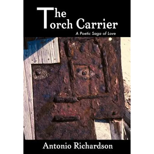 The Torch Carrier (A Poetic Saga of Love) - Hardcover