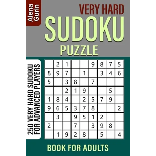 Very Hard Sudoku Puzzle Book for Adults: 250 Very Hard Sudoku For Advanced Players - Paperback