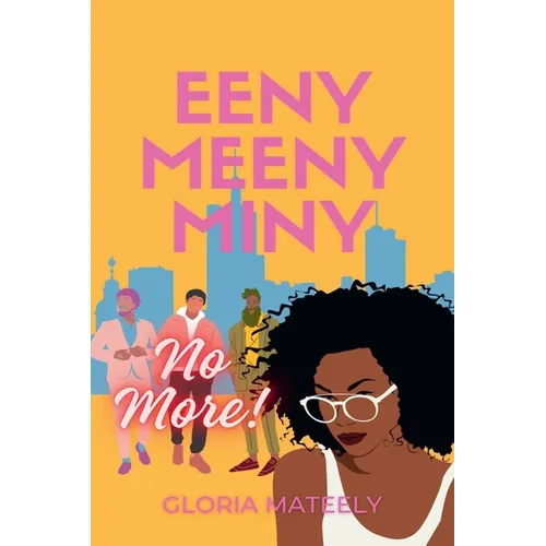 Eeny Meeny Miny No More - Paperback