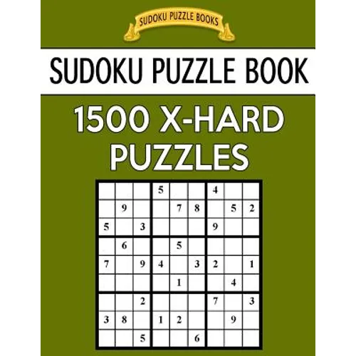 Sudoku Puzzle Book, 1,500 EXTRA HARD Puzzles: Gigantic Bargain Sized Book, No Wasted Puzzles With Only One Level - Paperback