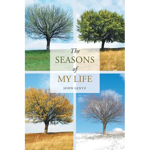 The Seasons of My Life - Paperback