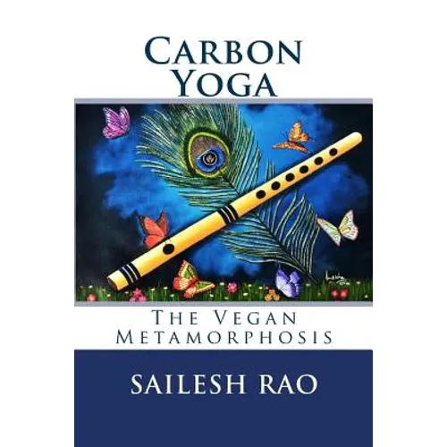 Carbon Yoga: The Vegan Metamorphosis - Paperback