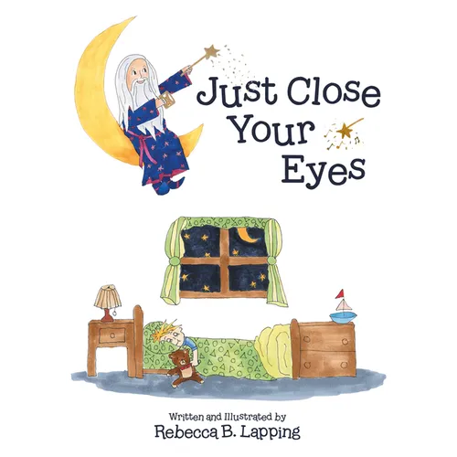 Just Close Your Eyes - Board Book