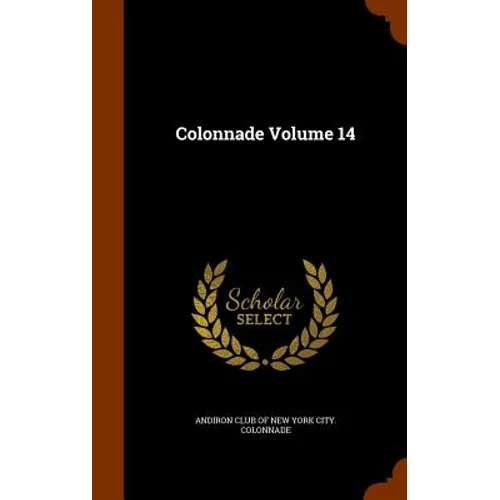 Colonnade Volume 14 - Hardcover