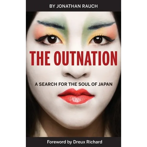 The Outnation: A Search for the Soul of Japan - Paperback