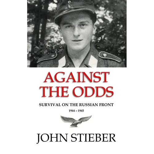 Against the Odds: Survival on the Russian Front - Paperback