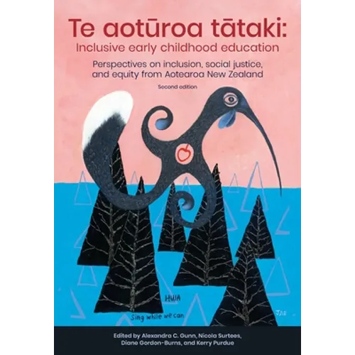 Te aotūroa tātaki: Inclusive early childhood education. (2nd ed.) - Paperback