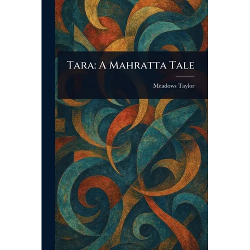 Tara: A Mahratta Tale - Paperback
