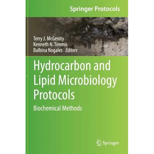 Hydrocarbon and Lipid Microbiology Protocols: Biochemical Methods - Hardcover