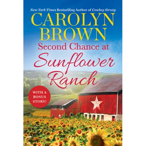 Second Chance at Sunflower Ranch: Includes a Bonus Novella - Mass Market Paperbound