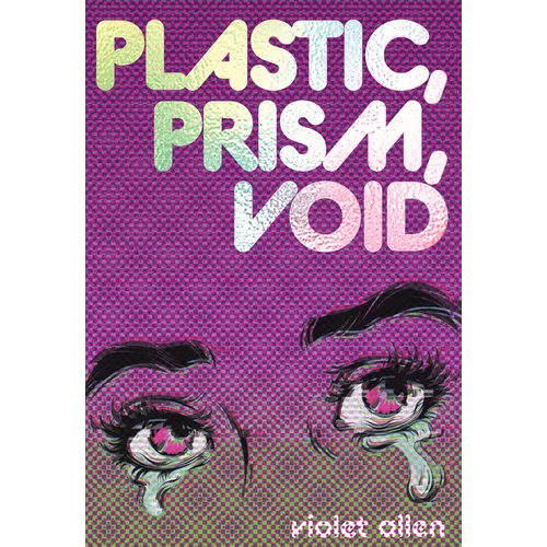 Plastic, Prism, Void: Part One - Paperback