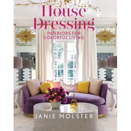 House Dressing: Interiors for Colorful Living - Hardcover