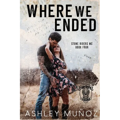 Where We Ended: A Motorcycle Club Romance - Paperback