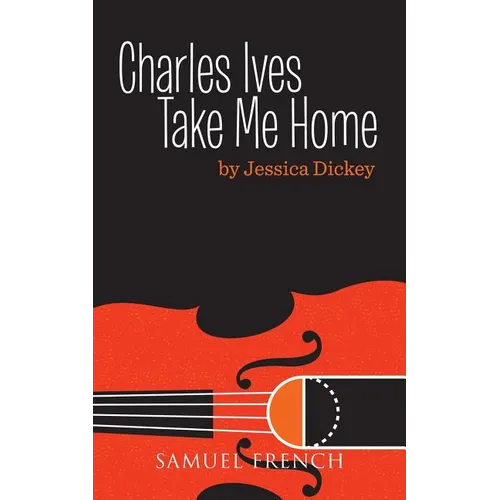Charles Ives, Take Me Home - Paperback