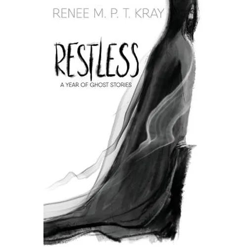 Restless: A Year of Ghost Stories - Paperback