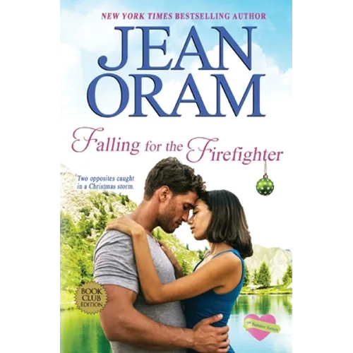 Falling for the Firefighter: A Holiday Romance - Paperback