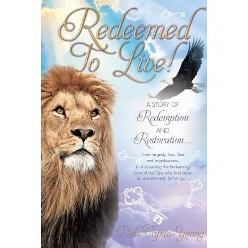 Redeemed To Live! - Paperback