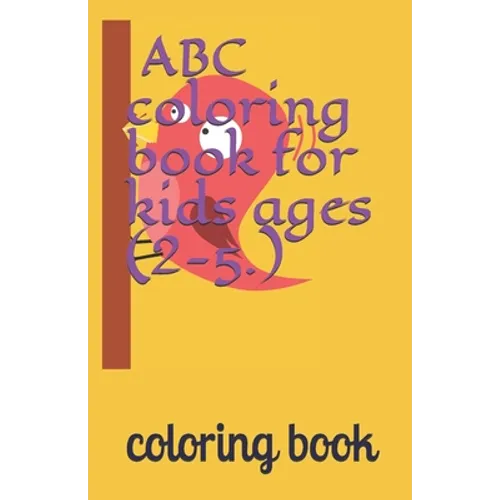 ABC coloring book for kids ages (2-5.): 8.5x5.5inch - Paperback