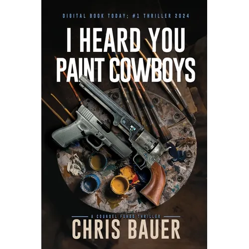 I Heard You Paint Cowboys - Paperback