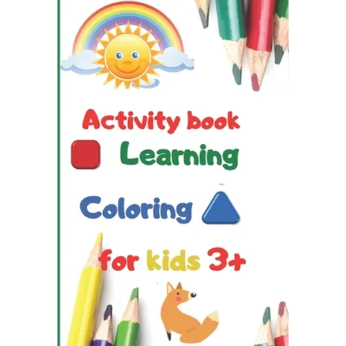 activity book learning coloring for kids 3+: 100 pages for kids, learning, coloring, kids ages 3-6 - Paperback