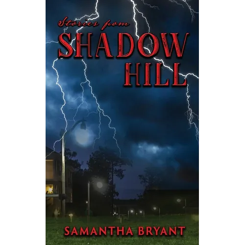 Stories from Shadow Hill: 13 Weird Suburban Tales - Paperback