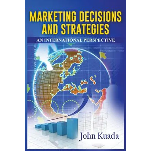 Marketing Decisions and Strategies: An International Perspective - Paperback