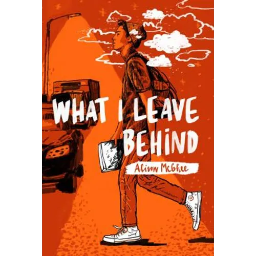 What I Leave Behind - Hardcover