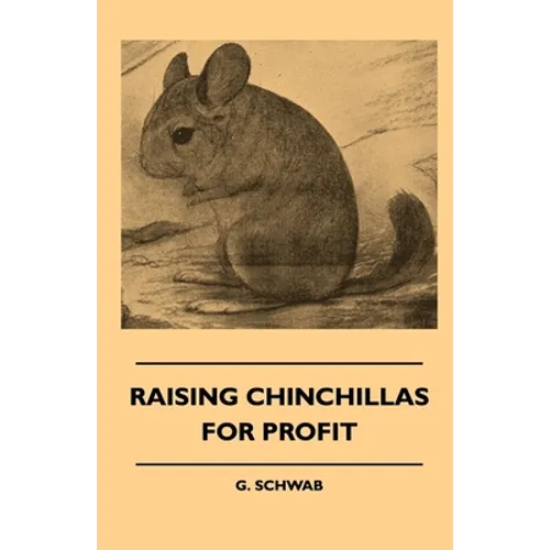 Raising Chinchillas for Profit - Paperback