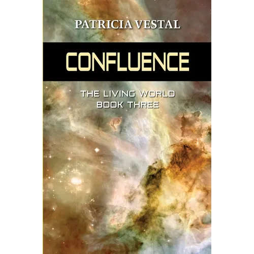 Confluence: The Living World Book Three - Paperback