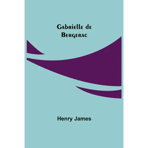 Gabrielle de Bergerac - Paperback