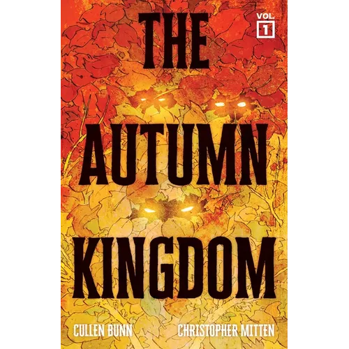 The Autumn Kingdom Vol. 1: Through the Blight - Paperback