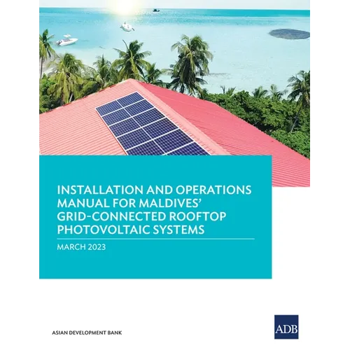 Installation and Operations Manual for Maldives' Grid-Connected Rooftop Photovoltaic Systems
