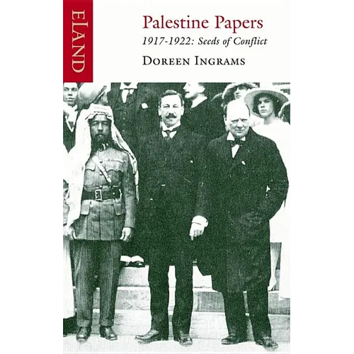 Palestine Papers, 1917-1922: Seeds of Conflict - Paperback