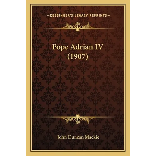 Pope Adrian IV (1907) - Paperback
