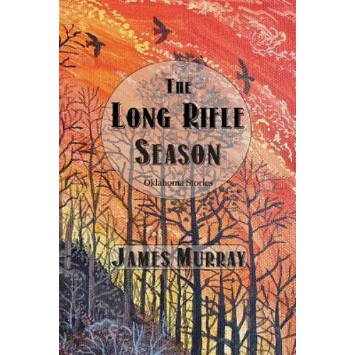 The Long Rifle Season - Paperback