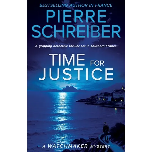 Time for Justice: A French Detective Thriller - Paperback