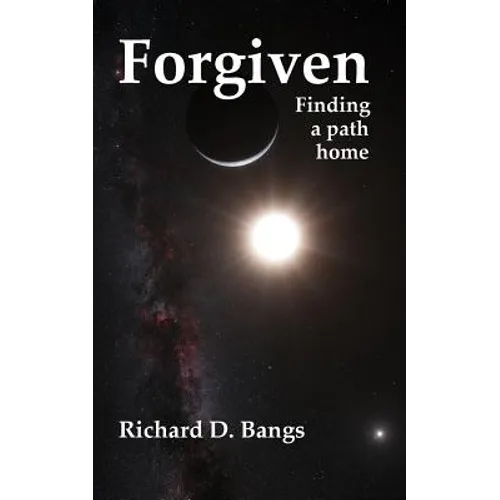 Forgiven: Finding a path home - Paperback