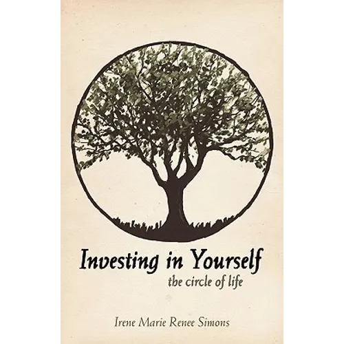 Investing in Yourself: The Circle of Life - Paperback
