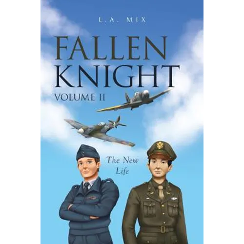 Fallen Knight Volume II The New Life - Paperback