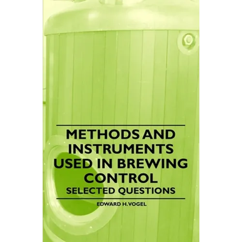 Methods and Instruments Used in Brewing Control - Selected Questions - Paperback
