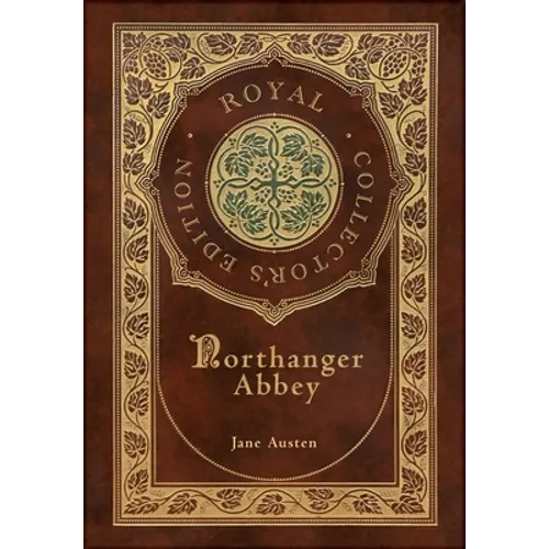 Northanger Abbey (Royal Collector's Edition) (Case Laminate Hardcover with Jacket) - Hardcover