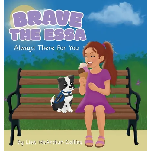 Brave The ESSA: Always There For You - Hardcover