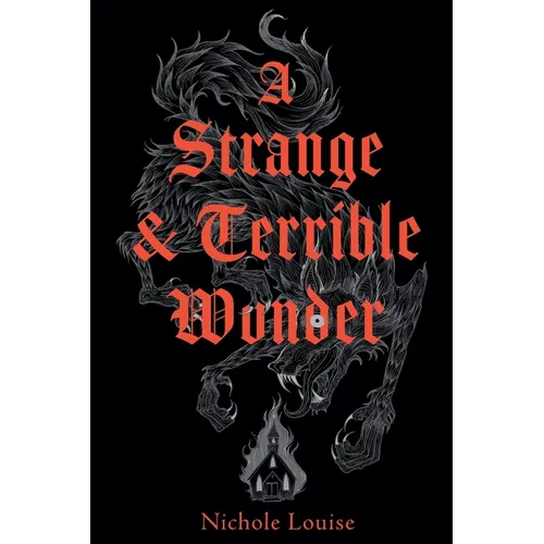A Strange and Terrible Wonder - Paperback