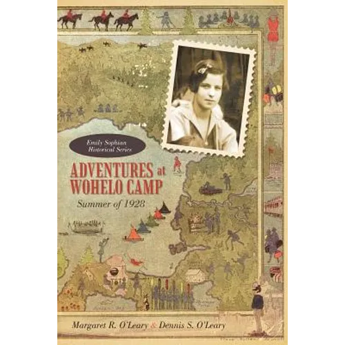 Adventures at Wohelo Camp: Summer of 1928 - Paperback