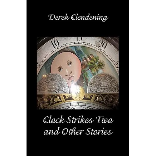Clock Strikes Two and Other Stories - Paperback