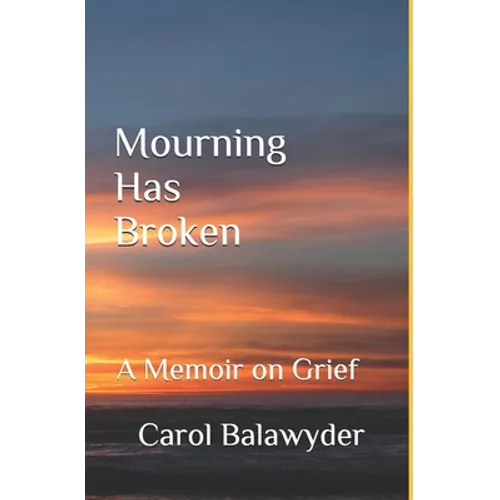 Mourning Has Broken - Paperback