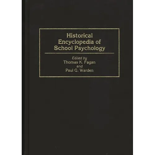 Historical Encyclopedia of School Psychology - Hardcover