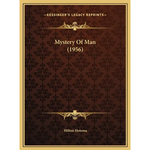 Mystery Of Man (1956) - Hardcover